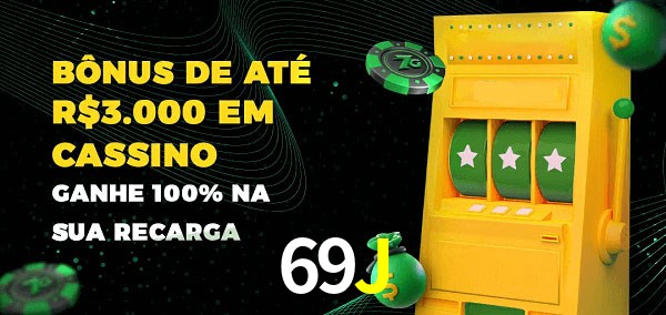 69J melhor bônus de depósito